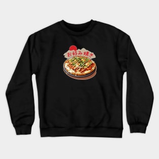 Okonomiyaki | Japanese cuisine | Traditional Food Crewneck Sweatshirt